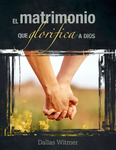 El matrimonio que glorifica a Dios