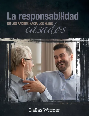 La responsabilidad de los padres hacia los hijos casados