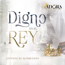 Digno es el Rey