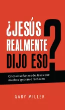 ¿Jesús realmente dijo eso?